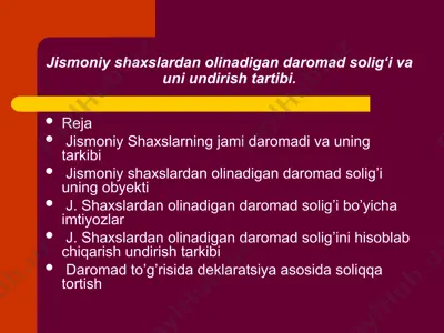 jismoniy shaxslardan olinadigan daromad solig‘i va uni undirish tartibi. — PPT