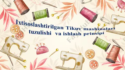 ixtisoslashtirilgan tikuv mashinalari — PPT
