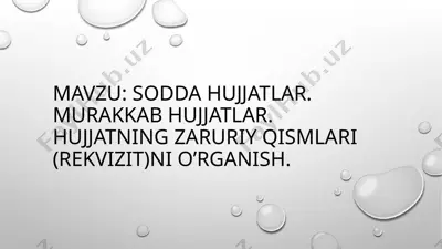 sodda hujjatlar murakkab hujjatlar — PPTX