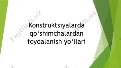 konstruktsiyalarda qo‘shimchalardan foydalanish yo‘llari — PPTX