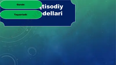 iqtisodiy o‘sish modellari — PPTX