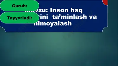 inson haq huquqlarini ta’minlash va himoyalash — PPTX