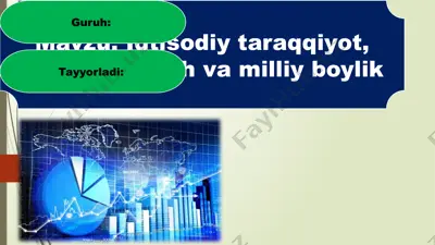 iqtisodiy taraqqiyot, iqtisodiy òsish va milliy boylik — PPTX