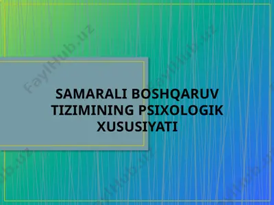 samarali boshqaruv tizimining psixologik xususiyati — PPTX