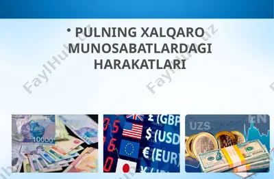 pulning xalqaro munosabatlardagi harakatlari — PPTX