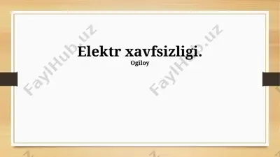 elektr xavfsizligi — PPTX