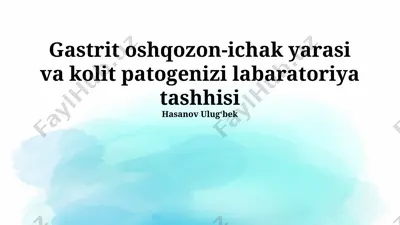 gastrit oshqozon-ichak yarasi va kolit patogenizi labaratoriya tashhisi — PPTX