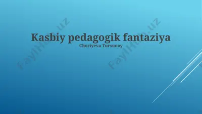kasbiy pedagogik fantaziya — PPTX