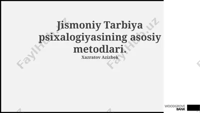 jismoniy tarbiya psixologiyasining asosiy metodlari — PPTX