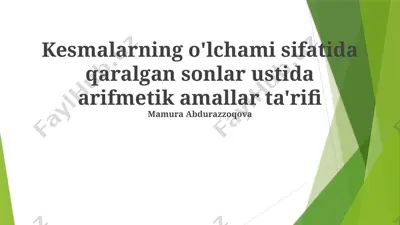 kesmalarning o'lchami sifatida qaralgan sonlar ustida arifmetik amallar ta'rifi — PPTX