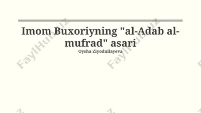 imom buxoriyning "al-adab al-mufrad" asari — PPTX
