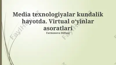 media texnologiyalar kundalik hayotda. virtual oʻyinlar asoratlari — PPTX