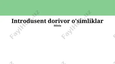 introdusent dorivor o'simliklar — PPTX