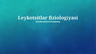 leykotsitlar fiziologiyasi — PPTX