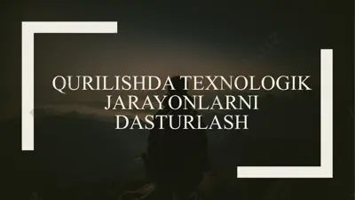 qurilishda texnologik jarayonlar dasturlash — PPTX