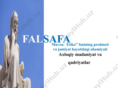 "etika fanining predmeti va jamiyat hayotidagi ahamiyati" — PPTX