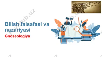 bilish falsafasi va nazariyasi gnoseologiya — PPTX