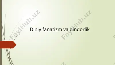 diniy fanatizm va dinorlik — PPTX