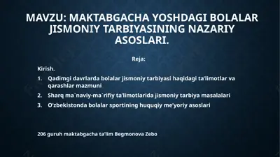 bolalar rivojlanishida jismoniy tarbiya nazariyasi va metodikasi — PPTX