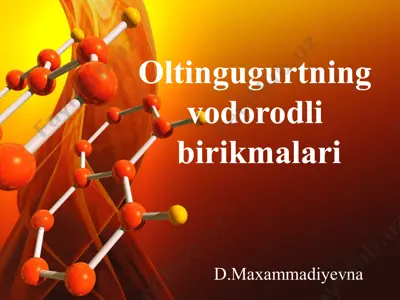 oltingugurtning vodorodli birikmalari — PPTX