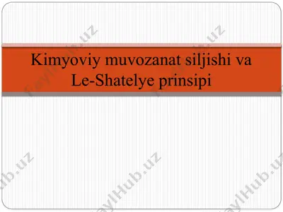 kimyoviymuvozanatsiljishivale-shatelyeprinsipi — PPTX