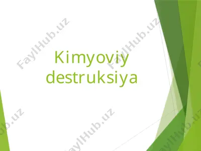 kimyoviy destruksiya — PPTX