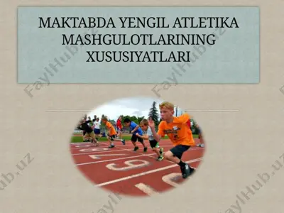 yengil atletika mashgulotlarining xususiyatlari — PPTX
