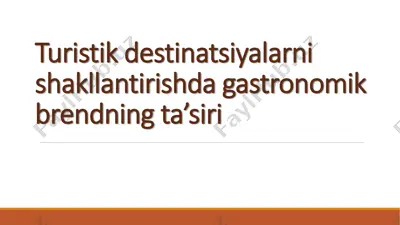 turistik destinatsiyalarni shakllantirishda gastronomik brendning ta’siri — PDF
