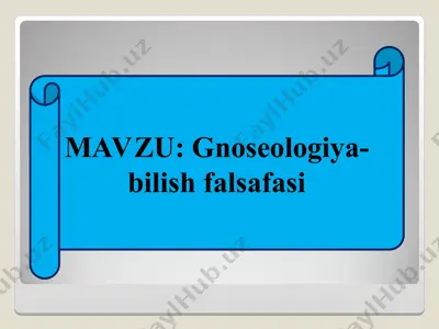 gnoseologiya-bilish falsafasi — PPT