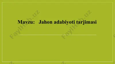 jahon adabiyoti tarjimasi — PPTX