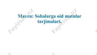 sohalarga oid matnlar tarjimalari. — PPTX