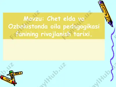 oilani tarbiyalovchi pedagogika — PPT