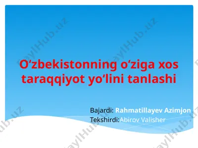 oʻzbekistonning oʻziga xos taraqqiyot yoʻlini tanlashi — PPT