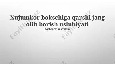 xujumkor bokschiga qarshi jang olib borish uslubiyati — PPTX