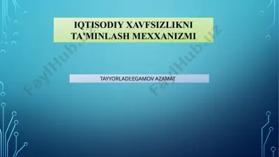 iqtisodiy xavfsizlikni ta'minlash mexxanizmi — PPTX