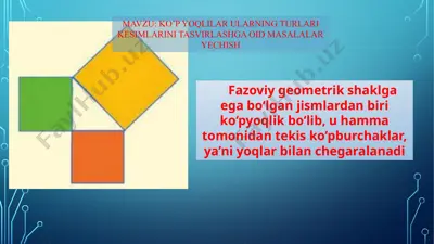 ko'p yoqlilar kesimlarini tasvirlashga oid masalalar yechish — PPTX