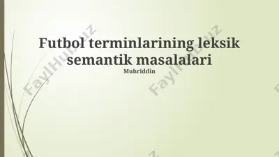futbol terminlarining leksik semantik masalalari — PPTX