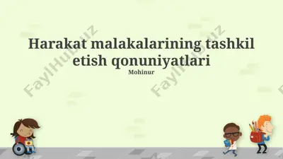 harakat malakalarining tashkil etish qonuniyatlari — PPTX