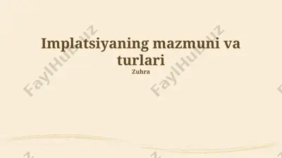 implatsiyaning mazmuni va turlari — PPTX