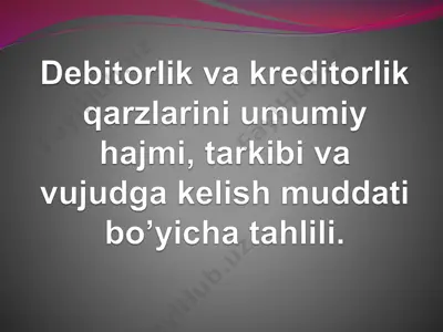 debitorlik va kreditorlik qarzlarini tahlil qilish — PDF