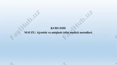 kurs ishi "ajratish va aniqlash (sifat analizi) metodlari" — PPTX