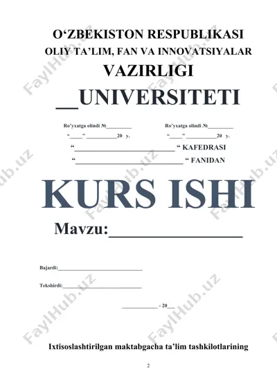 ixtisoslashtirilgan maktabgacha ta’lim tashkilotlari bo‘yicha kurs ishi — DOCX