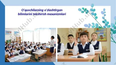 o'quvchilarning o'zlashtirgan bilimlarini tekshirish mexanizmlari — PPTX