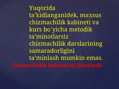 chizmachilik kurs ishining metodik ta’minoti va kabinetini jihozlash — PPTX