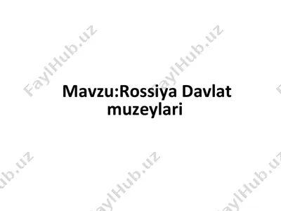 rossiya davlat muzeylari — PPT