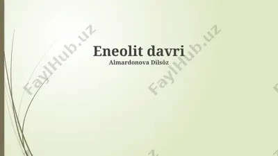 eneolit davri — PPTX