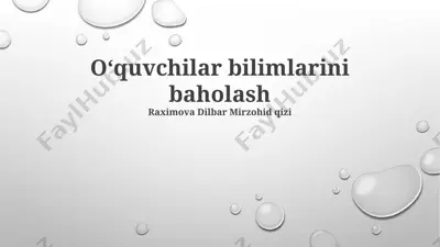 o‘quvchilar bilimlarini baholash — PPTX