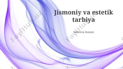 jismoniy va estetik tarbiya — PPTX