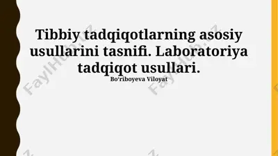 tibbiy tadqiqotlarning asosiy usullarini tasnifi — PPTX