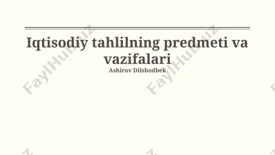 iqtisodiy tahlilning predmeti va vazifalari — PPTX